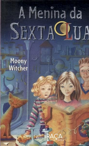 A Menina Da Sexta Lua