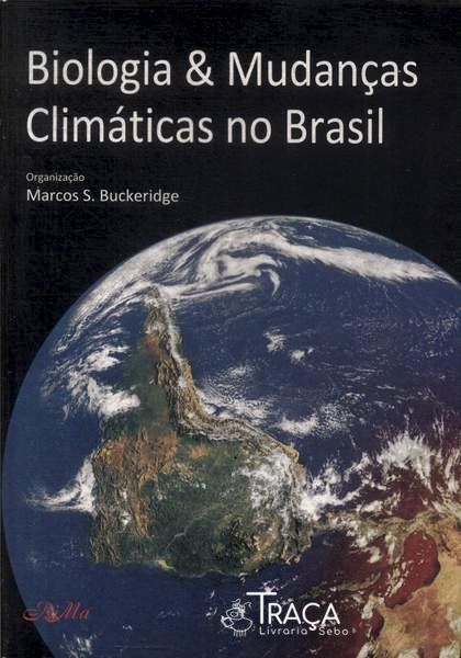 Biologia e Mudanças Climáticas No Brasil