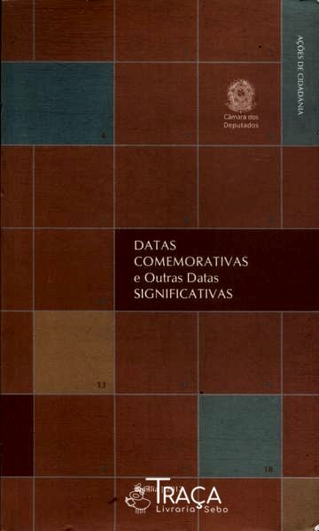 Datas Comemorativas e Outras Datas Significativas