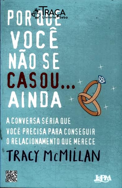 Por Que Você Não Se Casou Ainda