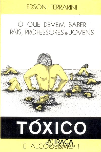 Tóxico e Alcoolismo!
