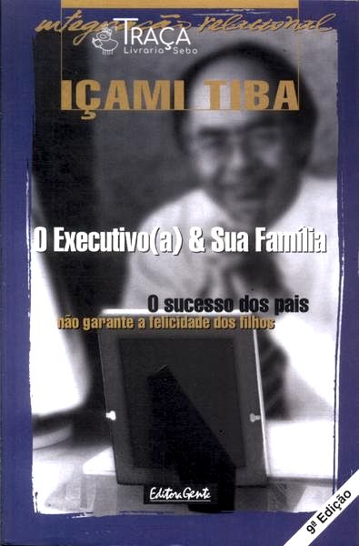 O Executivo e Sua Família