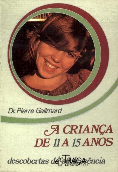 A Criança de 11 a 15 Anos
