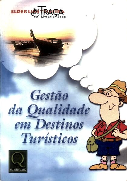 Gestão da Qualidade em Destinos Turísticos