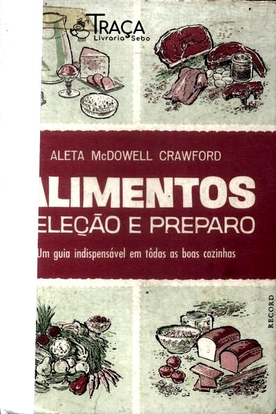 Alimentos: Seleção e Preparo