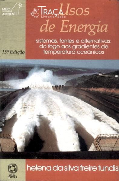 Usos de Energia: Sistemas, Fontes e Alternativas