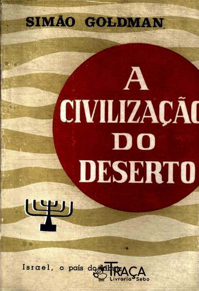 A Civilização do Deserto
