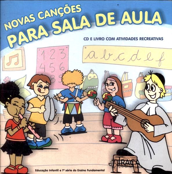 Novas Canções para Sala de Aula (não Inclui Cd)