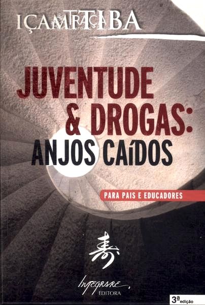 Juventude e Drogas: Anjos Caídos