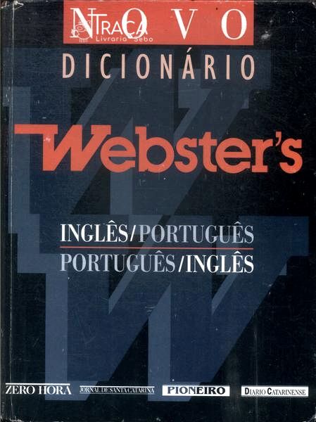 Novo Dicionário Websters Inglês-português Português-inglês (1998)