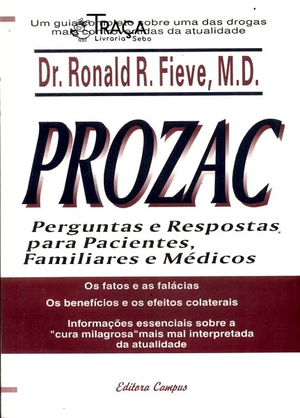 Prozac: Perguntas E Respostas Para Pacientes Familiares E Médicos