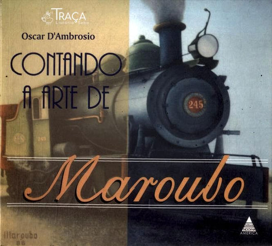 Contando a Arte de Maroubo