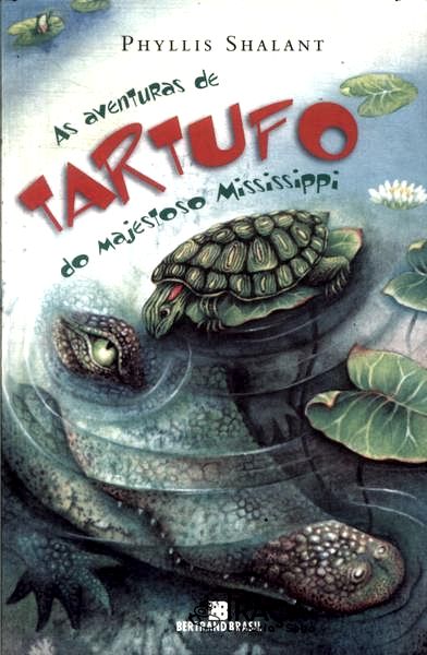 As Aventuras De Tartufo Do Majestoso Mississippi