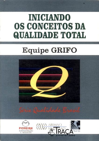 Iniciando os Conceitos da Qualidade Total