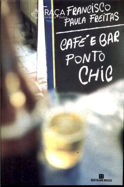 Café E Bar Ponto Chic
