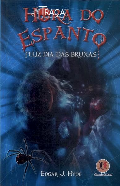 Hora do Espanto: Feliz Dia das Bruxas