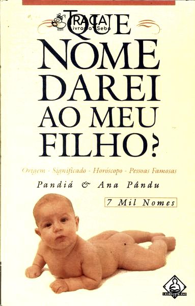Que Nome Darei Ao Meu Filho?