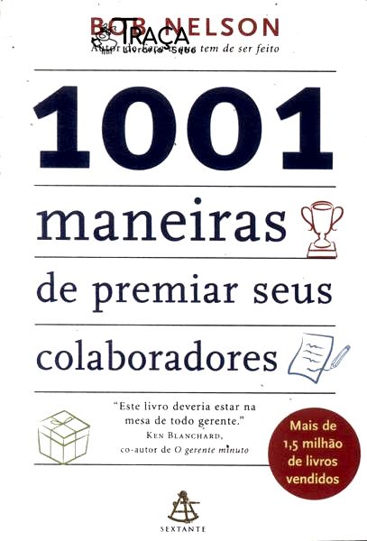 1001 Maneiras de Premiar Seus Colaboradores