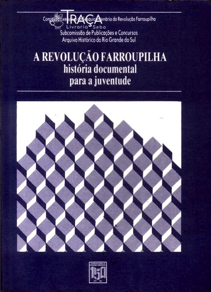 A Revolução Farroupilha