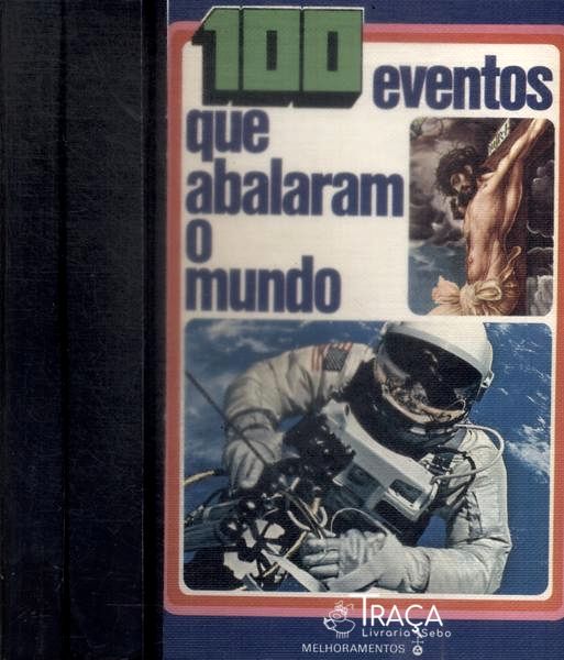 100 Eventos Que Abalaram o Mundo (2 Volumes)