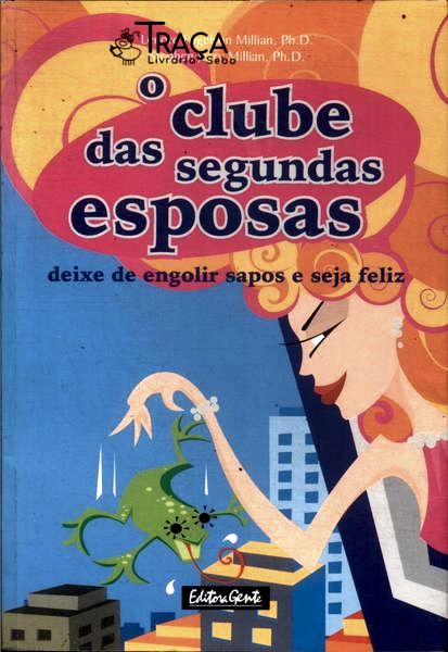 O Clube Das Segundas Esposas