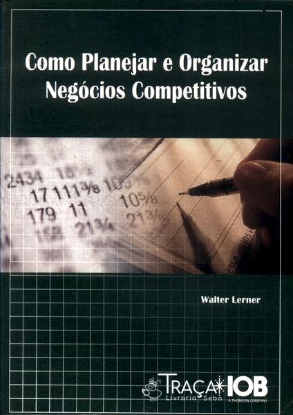 Como Planejar e Organizar Negócios Competitivos