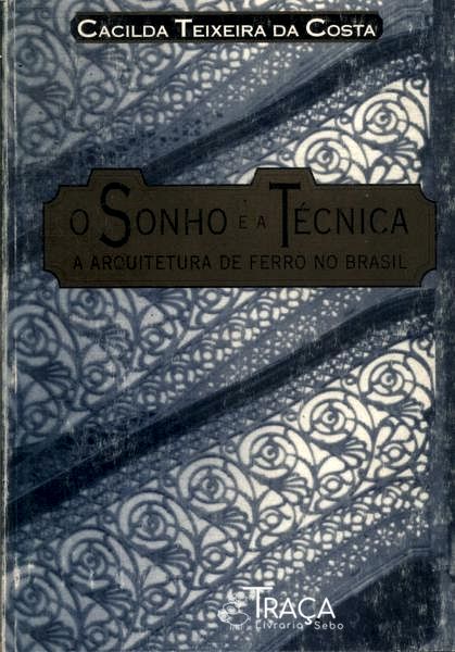 O Sonho E A Técnica