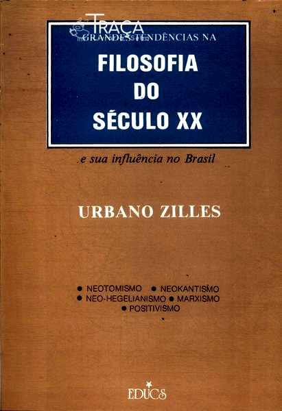 Grandes Tendencias Na Filosofia do Seculo Xx