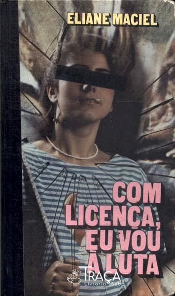 Com Licença Eu Vou À Luta