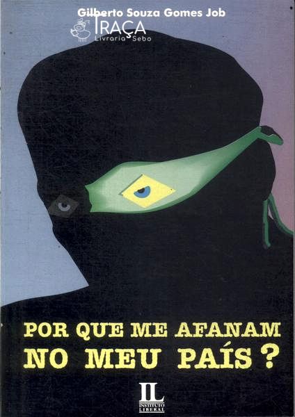 Por Que Me Afanam No Meu País?