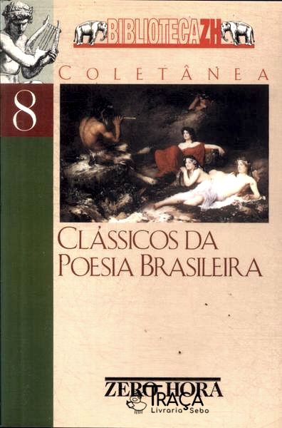 Clássicos Da Poesia Brasileira