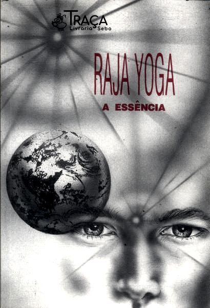 Raja Yoga: a Essência