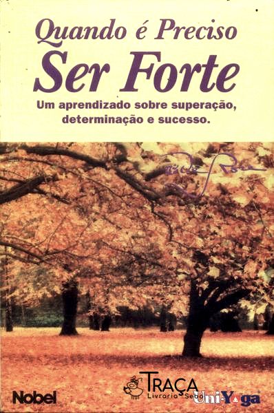 Quando É Preciso Ser Forte