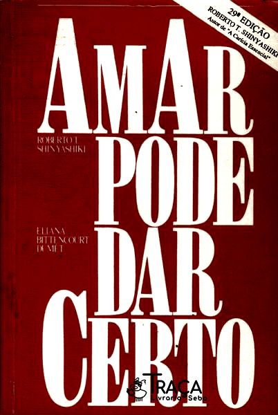 Amar Pode Dar Certo