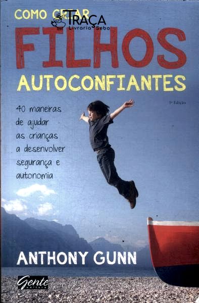 Como Criar Filhos Autoconfiantes