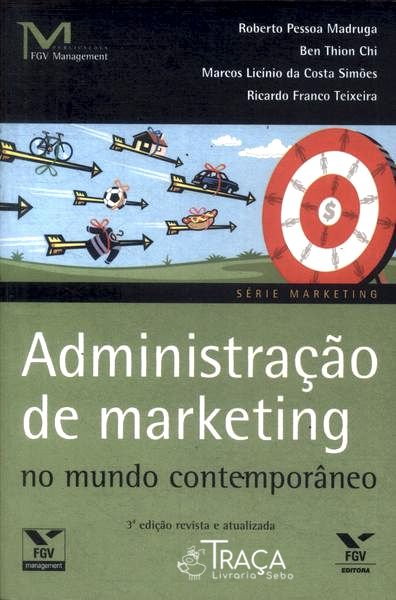 Administração de Marketing No Mundo Contemporâneo