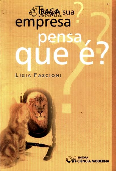 Quem Sua Empresa Pensa Que É?