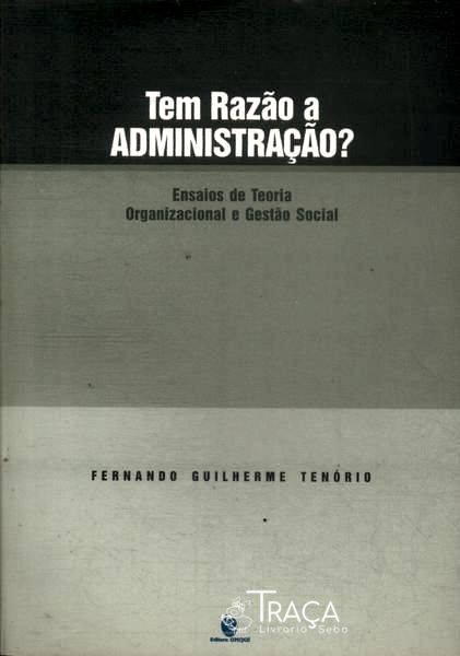 Tem Razão a Administração?