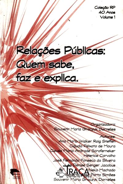 Relacões Públicas: Quem Sabe Faz e Explica