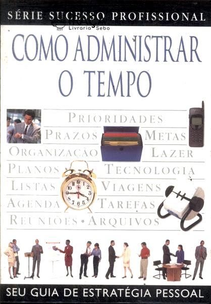 Como Administrar o Tempo