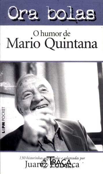 Ora Bolas: o Humor de Mario Quintana (adaptado)