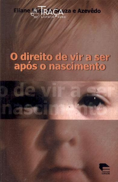 O Direito de Vir-a-ser Após o Nascimento
