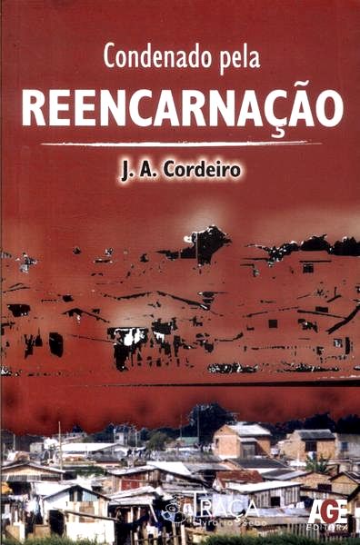 Condenado Pela Reencarnação
