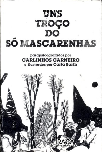 Uns Troço Do Só Mascarenhas