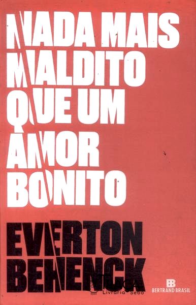 Nada Mais Maldito Que Um Amor Bonito