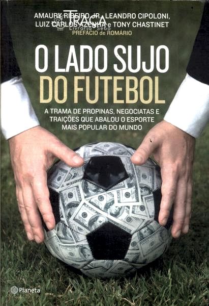 O Lado Sujo do Futebol