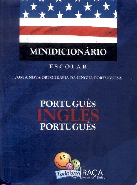 Minidicionário Escolar Português-inglês-português (2009)