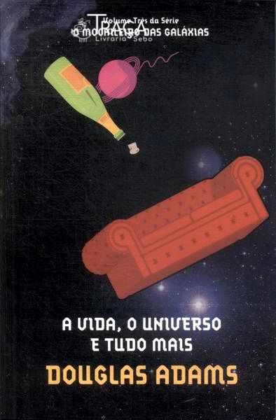 A Vida, o Universo e Tudo Mais
