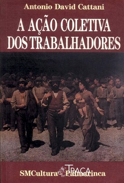 A Ação Coletiva dos Trabalhadores (autógrafo)