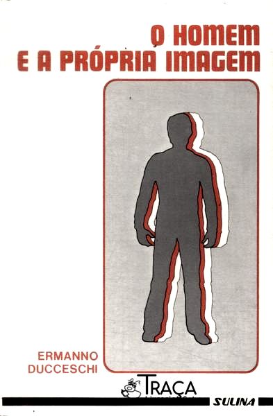 O Homem E A Própria Imagem